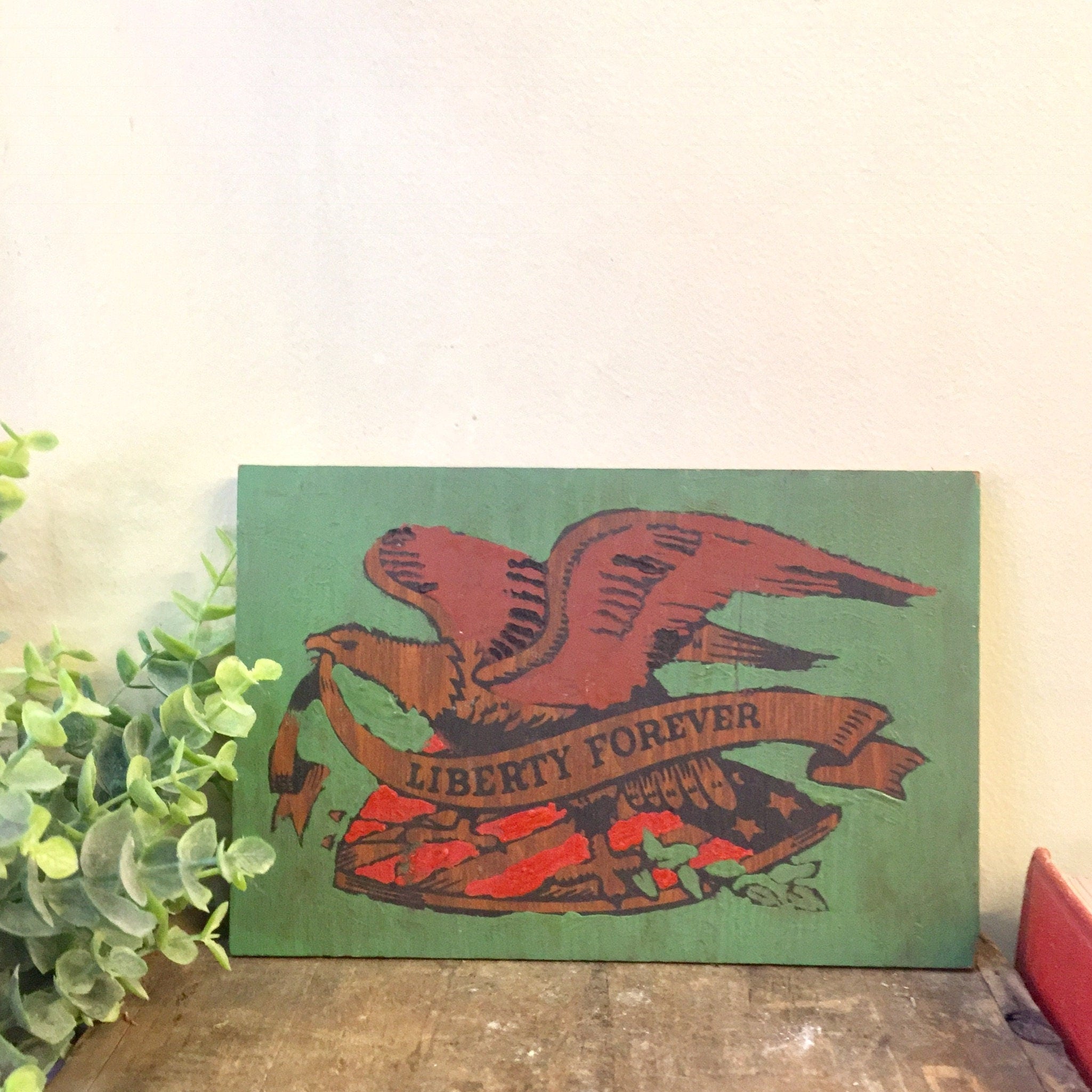 Vintage Wall Hanging, Liberty Forever, Eagle Painting, Liberty Painting, Green, Red, Painting on Wood, Brown, Wood Painting, Handmade